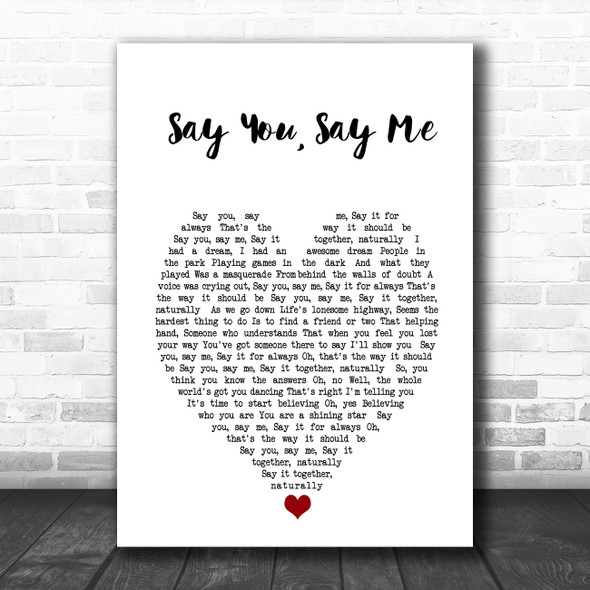 Lionel Richie Say You, Say Me White Heart Song Lyric Music Poster Print