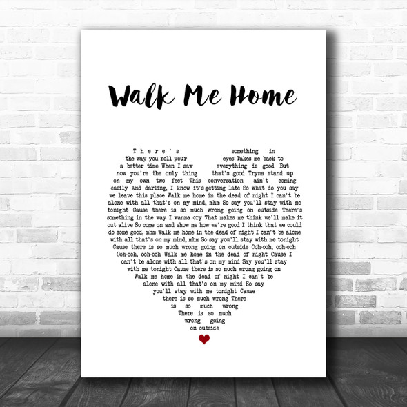 Pink Walk Me Home White Heart Song Lyric Music Poster Print
