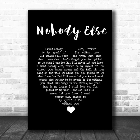 Dylan John Thomas Nobody Else Black Heart Song Lyric Print