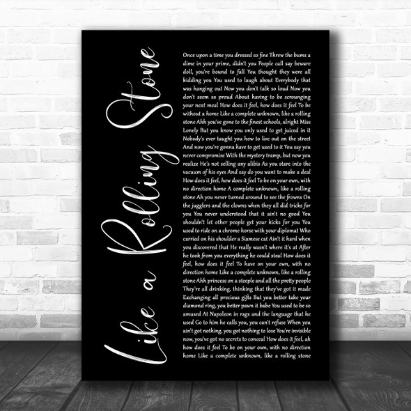 Bob Dylan Like a Rolling Stone Black Script Song Lyric Print