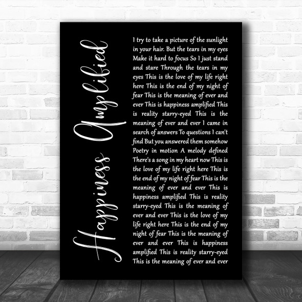 Above & Beyond Happiness Amplified Black Script Song Lyric Print