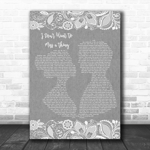 Aerosmith I Don't Want To Miss A Thing Burlap & Lace Grey Song Lyric Quote Print