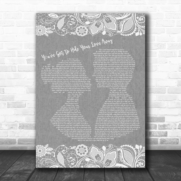 The Beatles You've Got To Hide Your Love Away Burlap & Lace Grey Song Print