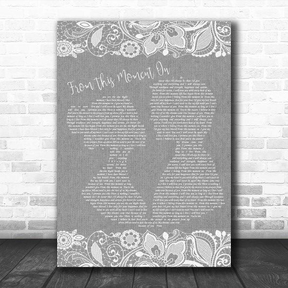 Shania Twain From This Moment On Burlap & Lace Grey Song Lyric Quote Print