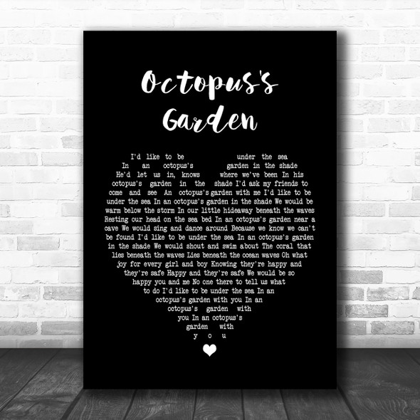 The Beatles Octopus's Garden Black Heart Song Lyric Music Wall Art Print