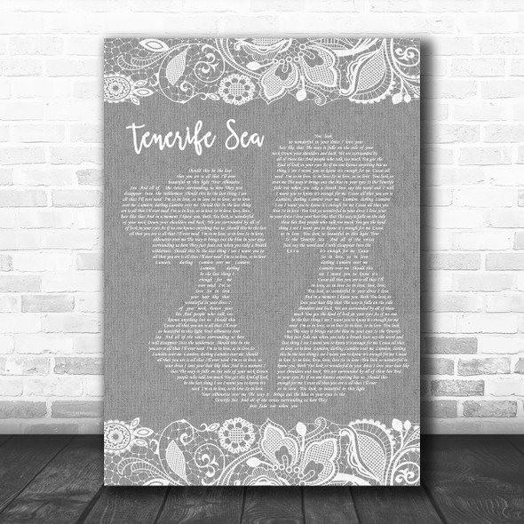 Ed Sheeran Tenerife Sea Burlap & Lace Grey Song Lyric Quote Print