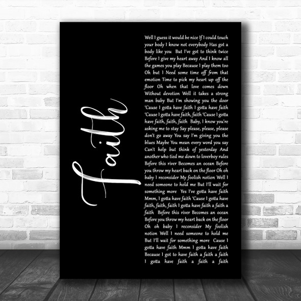 George Michael Faith Black Script Song Lyric Music Wall Art Print