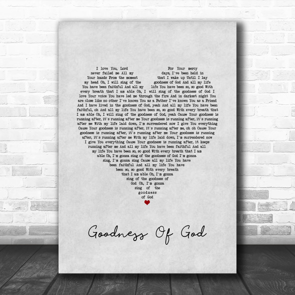 Bethel Music Goodness Of God Grey Heart Song Lyric Print