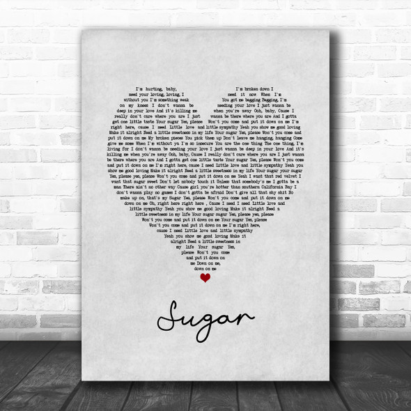 Maroon 5 Sugar Grey Heart Song Lyric Print