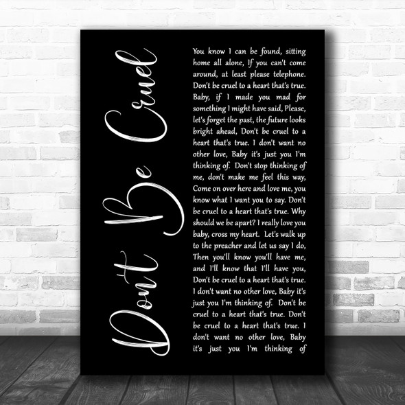 Elvis Presley Don't Be Cruel Black Script Song Lyric Music Wall Art Print