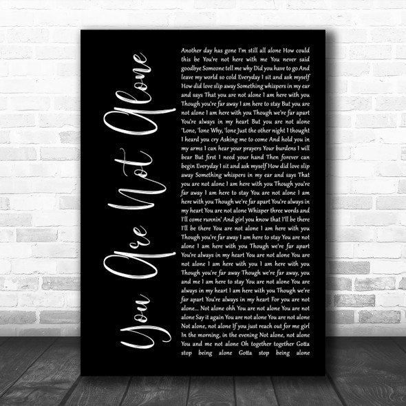 Michael Jackson You Are Not Alone Black Script Song Lyric Music Wall Art Print