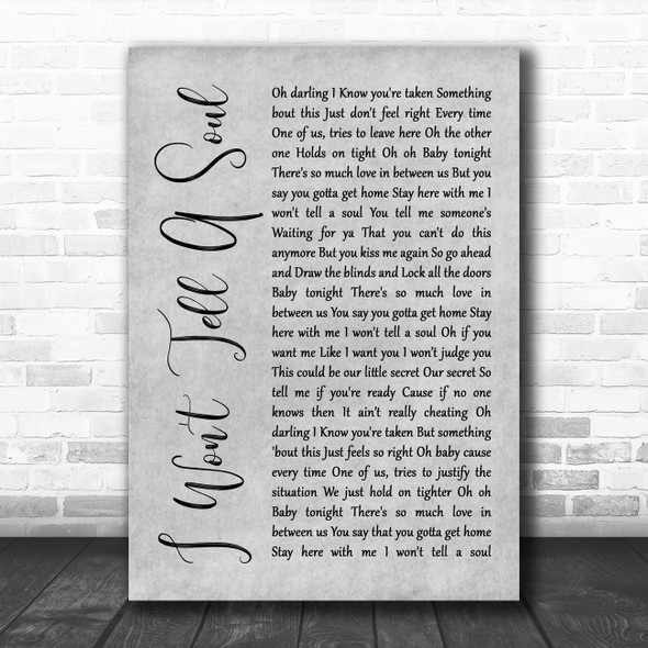 Charlie Puth I Won't Tell A Soul Rustic Script Grey Song Lyric Quote Print