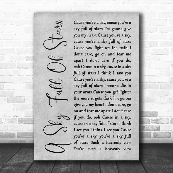 Coldplay A Sky Full Of Stars Rustic Script Grey Song Lyric Quote Print