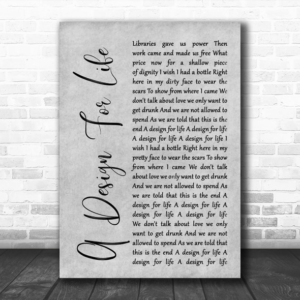 Manic Street Preachers A Design For Life Rustic Script Grey Song Lyric Print