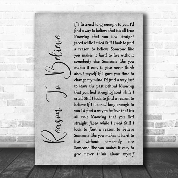 Rod Stewart Reason To Believe Rustic Script Grey Song Lyric Quote Print