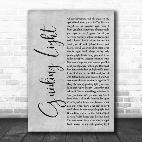 Mumford & Sons Guiding Light Rustic Script Grey Song Lyric Quote Print