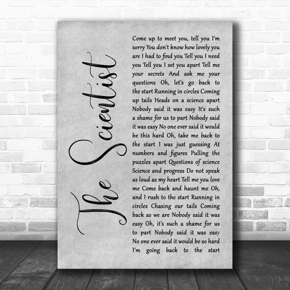 Coldplay The Scientist Rustic Script Grey Song Lyric Quote Print