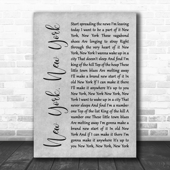 Frank Sinatra New York, New York Rustic Script Grey Song Lyric Print