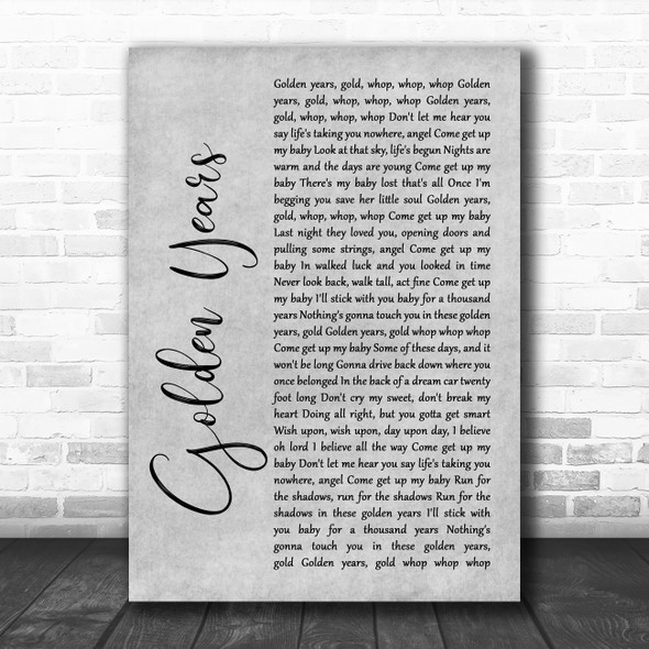 David Bowie Golden Years Rustic Script Grey Song Lyric Quote Print