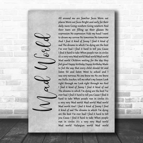 Tears For Fears Mad World Rustic Script Grey Song Lyric Quote Print