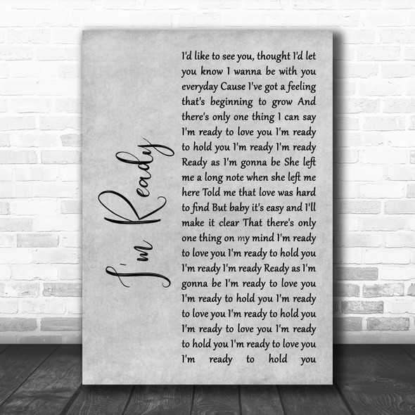 Bryan Adams I'm Ready Rustic Script Grey Song Lyric Quote Print