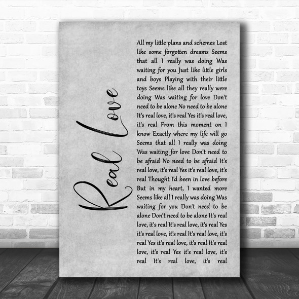 The Beatles Real Love Rustic Script Grey Song Lyric Quote Print