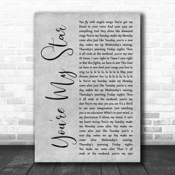 Stereophonics You're My Star Rustic Script Grey Song Lyric Print