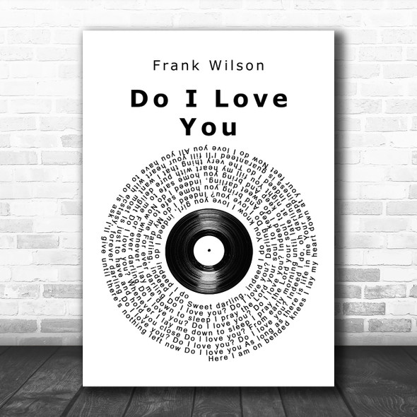 Frank Wilson Do I Love You Vinyl Record Song Lyric Print