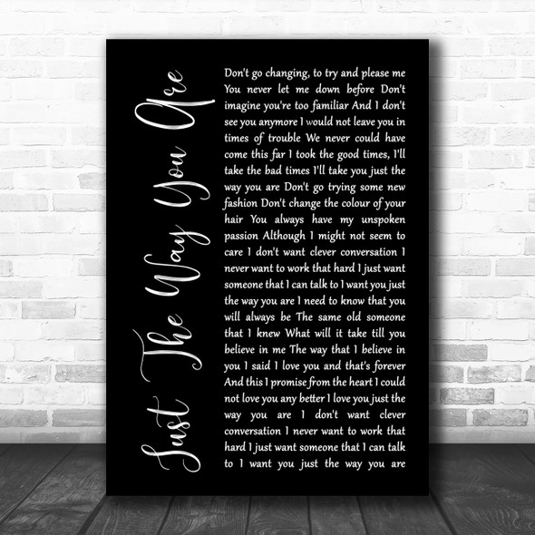 Billy Joel Just The Way You Are Black Script Song Lyric Music Wall Art Print