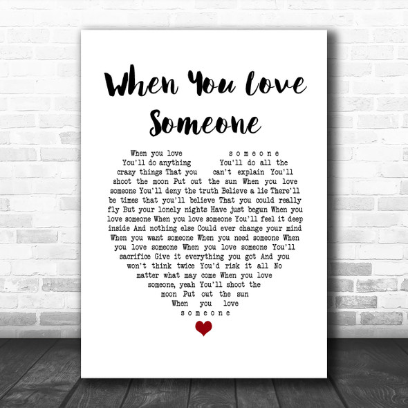 Bryan Adams When You Love Someone White Heart Song Lyric Print