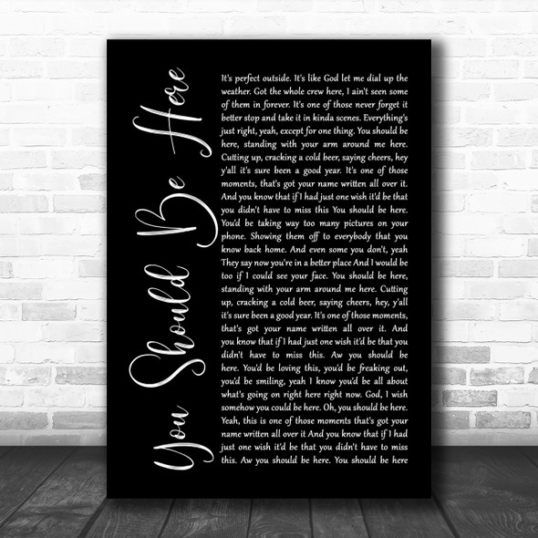 Cole Swindell You Should Be Here Black Script Song Lyric Music Wall Art Print