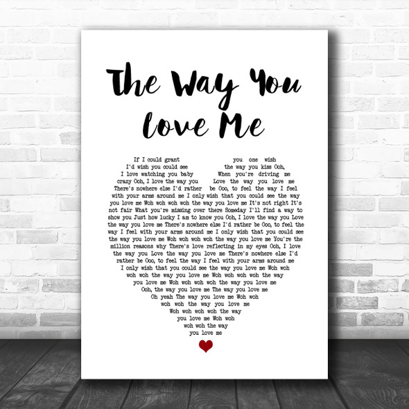 Faith Hill The Way You Love Me White Heart Song Lyric Print