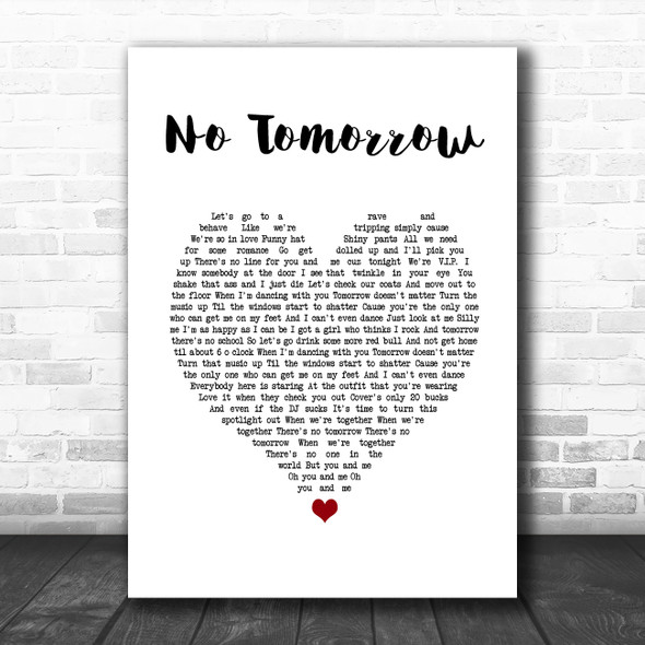 Orson No Tomorrow White Heart Song Lyric Print