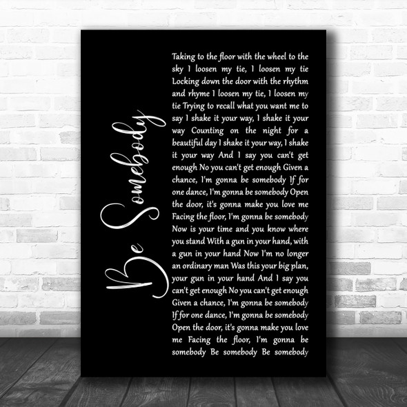 Kings Of Leon Be Somebody Black Script Song Lyric Music Wall Art Print