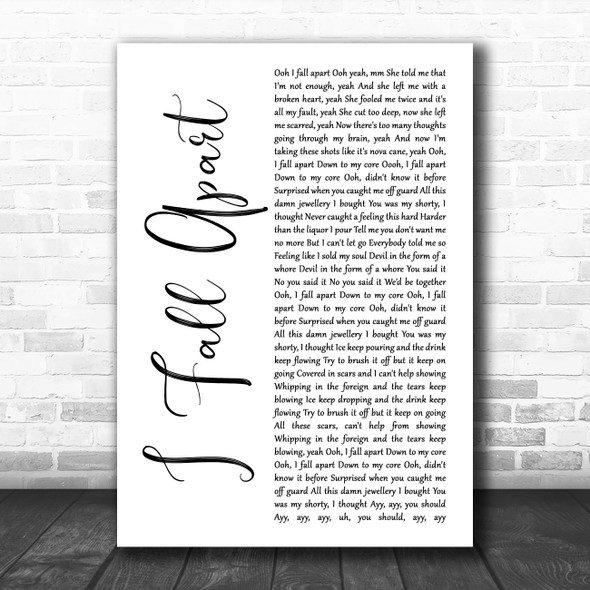 Post Malone I Fall Apart White Script Song Lyric Print