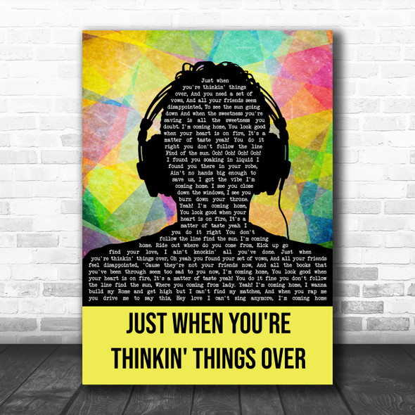 The Charlatans Just When You're Thinkin' Things Over Multicolour Man Headphones Song Lyric Quote Music Print