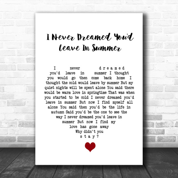 Stevie Wonder I Never Dreamed You'd Leave In Summer White Heart Song Lyric Quote Music Print