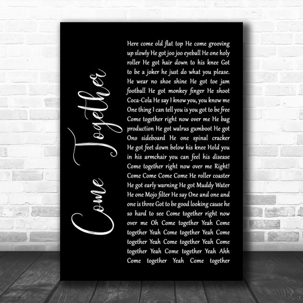The Beatles Come Together Black Script Song Lyric Music Wall Art Print