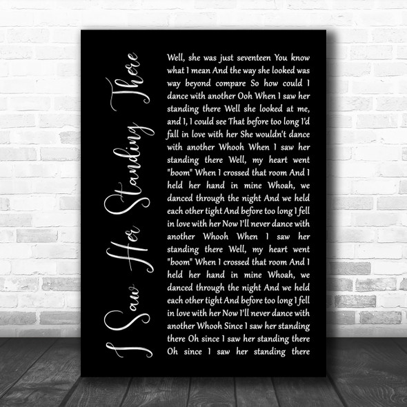 The Beatles I Saw Her Standing There Black Script Song Lyric Music Wall Art Print