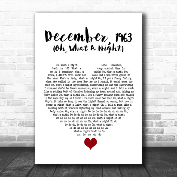 The Four Seasons December, 1963 (Oh, What A Night) White Heart Song Lyric Quote Music Print