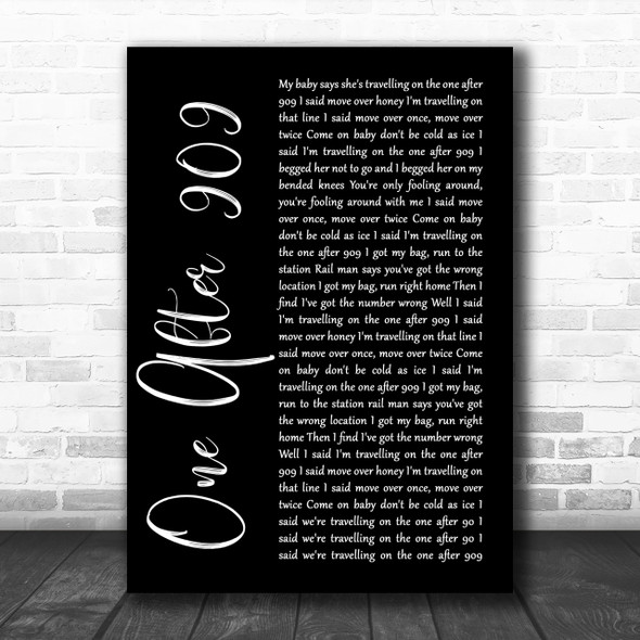 The Beatles One After 909 Black Script Song Lyric Music Wall Art Print