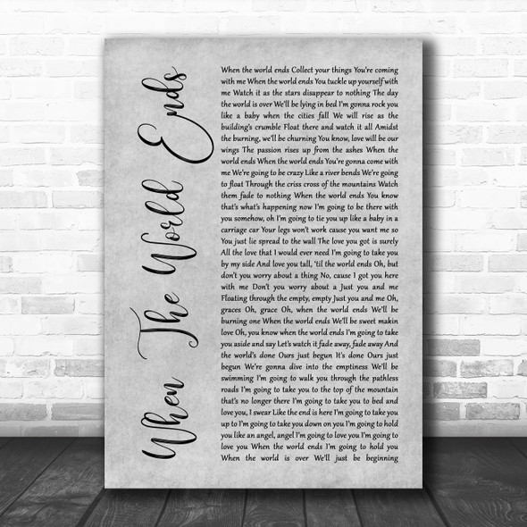 Dave Matthews Band When The World Ends Grey Rustic Script Song Lyric Quote Music Print