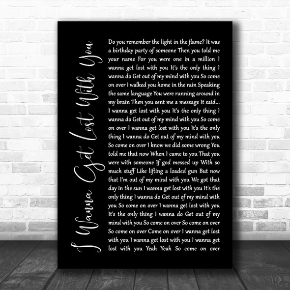 Stereophonics I Wanna Get Lost With You Black Script Song Lyric Quote Music Print