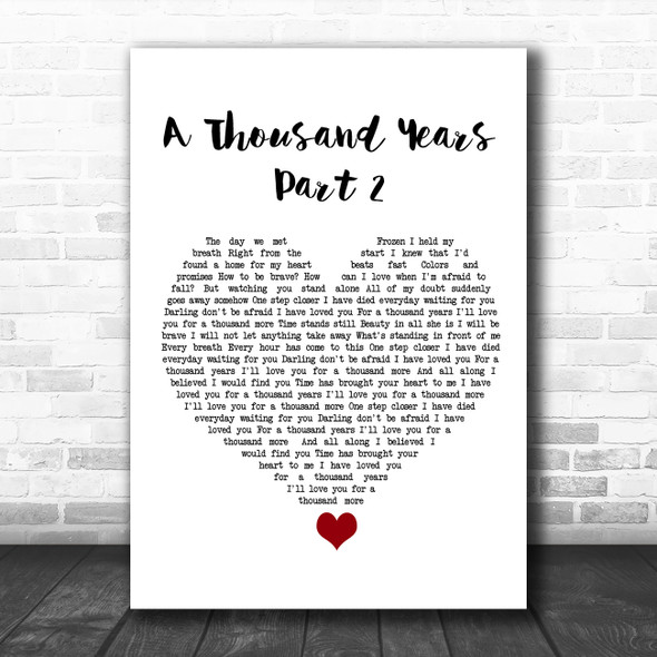 Christina Perri A Thousand Years - Part 2 White Heart Song Lyric Quote Music Print