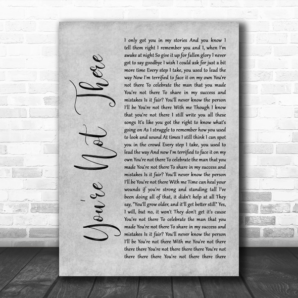 Lukas Graham You're Not There Grey Rustic Script Song Lyric Quote Music Print