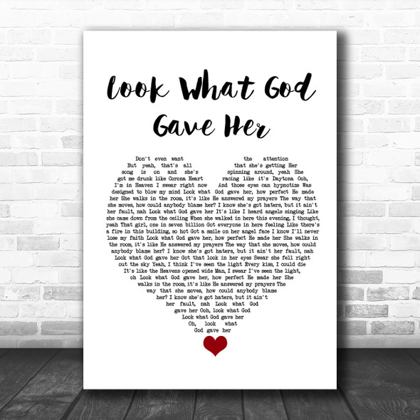 Thomas Rhett Look What God Gave Her White Heart Song Lyric Quote Music Print