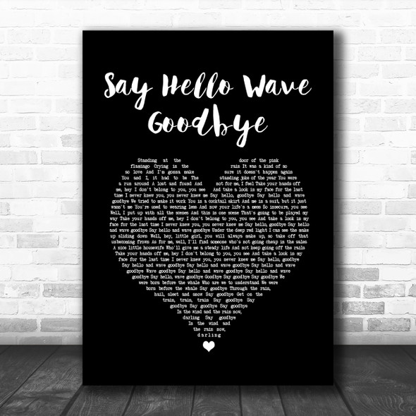 David Gray Say Hello Wave Goodbye Black Heart Song Lyric Quote Music Print