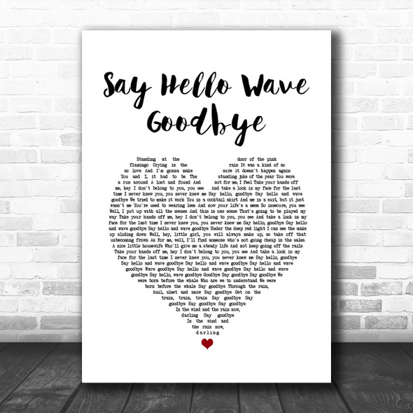 David Gray Say Hello Wave Goodbye White Heart Song Lyric Quote Music Print