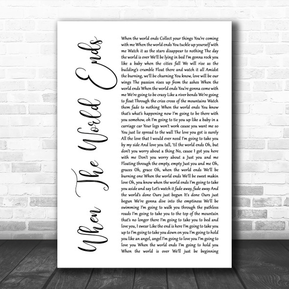 Dave Matthews Band When The World Ends White Script Song Lyric Quote Music Print