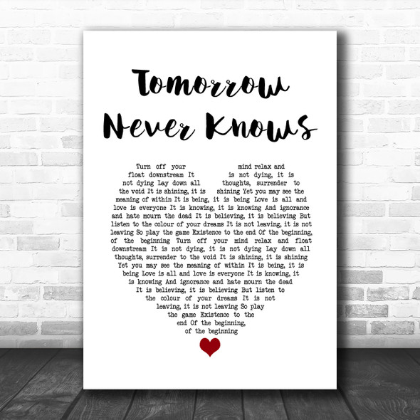 The Beatles Tomorrow Never Knows White Heart Song Lyric Quote Music Print